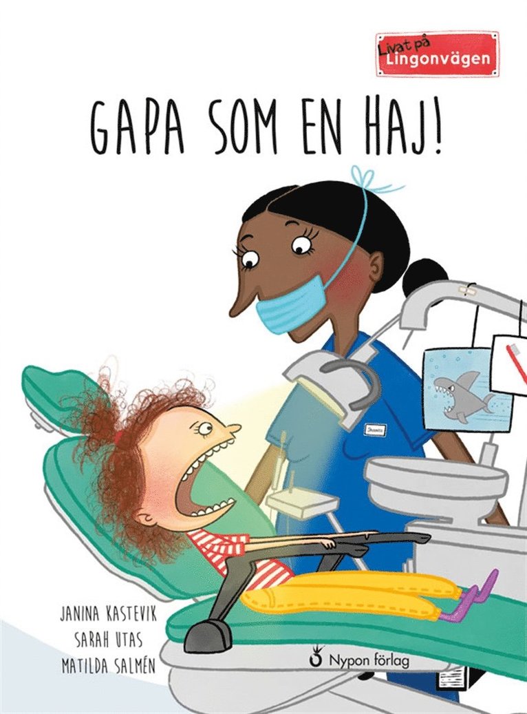 Janina Kastevik, Sarah Utas - Livat på Lingonvägen. Gapa som en haj!, E-bok