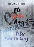 Eli hjärta Amy låter som en sång
