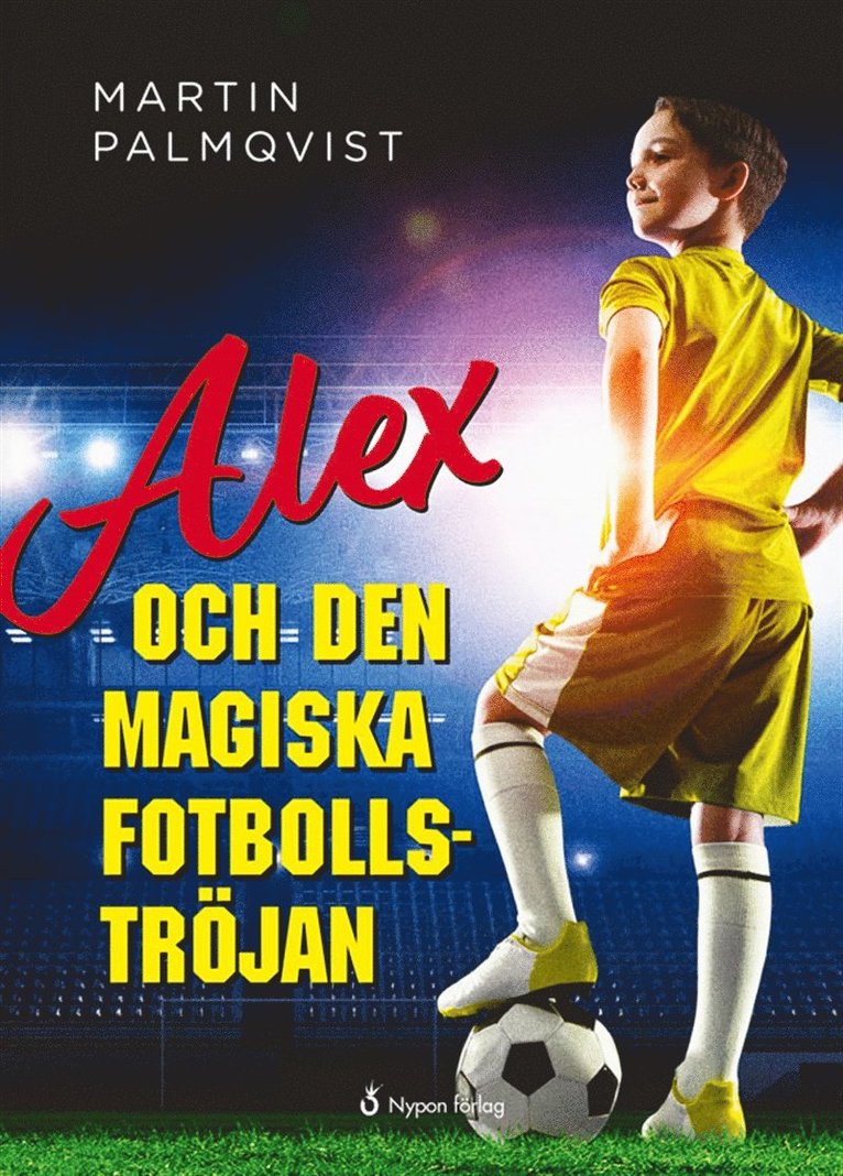 Martin Palmqvist - Alex och den magiska fotbollströjan, Ljudbok