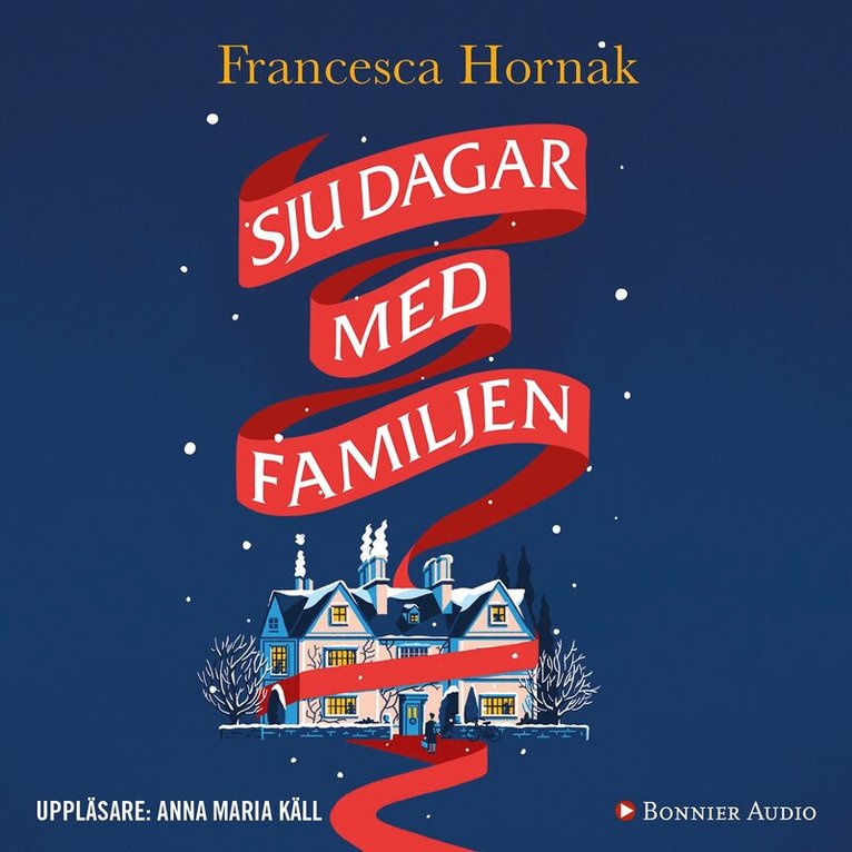 Francesca Hornak - Sju dagar med familjen, Ljudbok