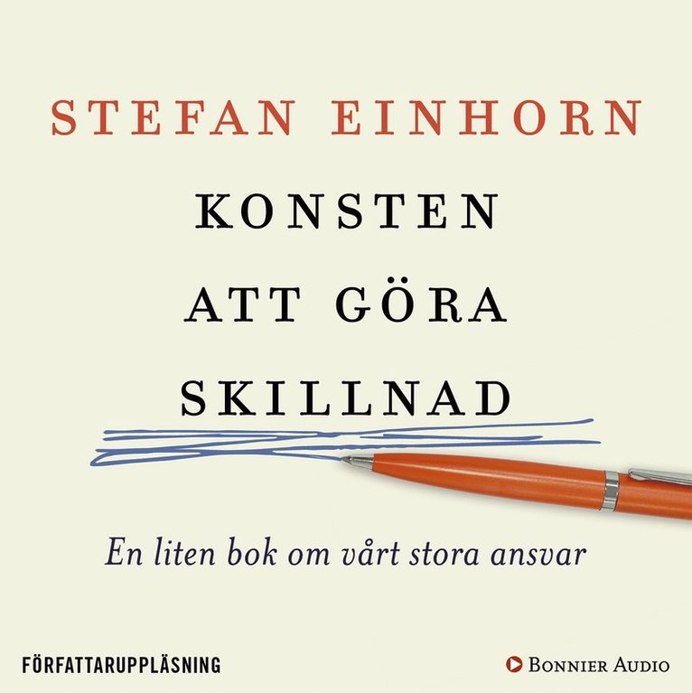 Stefan Einhorn - Konsten att göra skillnad : en liten bok om vårt stora ansvar, Ljudbok