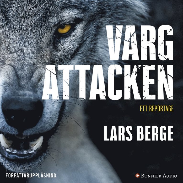 Lars Berge - Vargattacken, Ljudbok