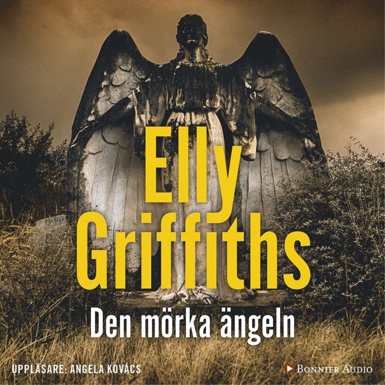 Elly Griffiths - Den mörka ängeln, Ljudbok