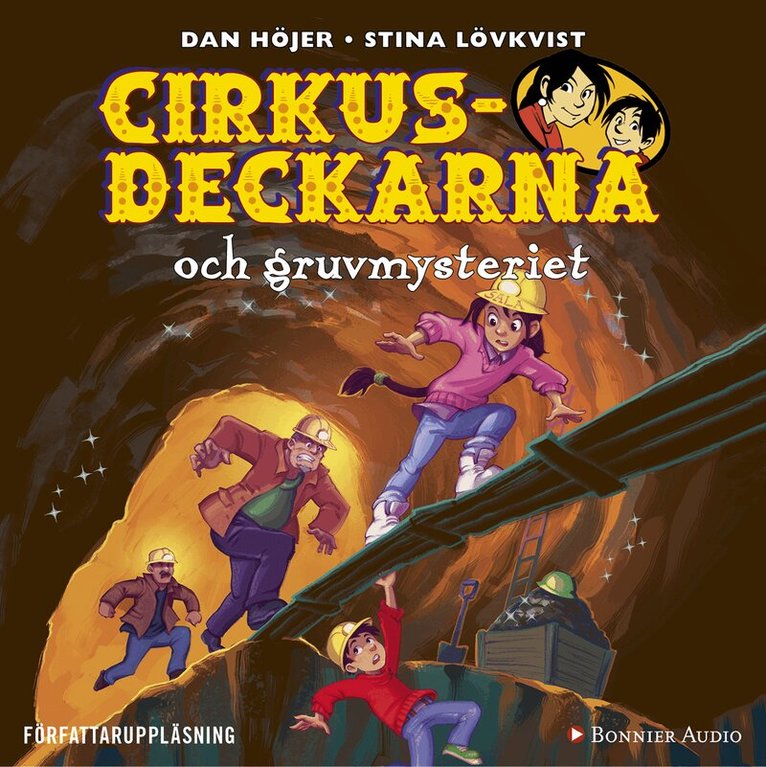 Dan Höjer - Cirkusdeckarna och gruvmysteriet, Ljudbok