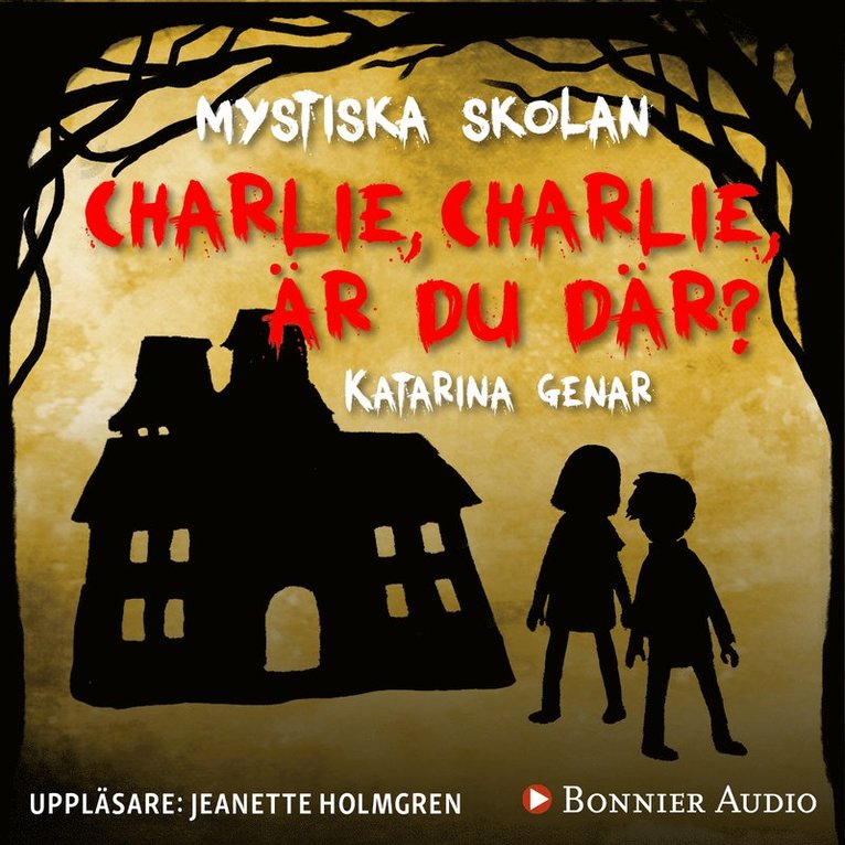 Katarina Genar - Charlie, Charlie, är du där?, Ljudbok