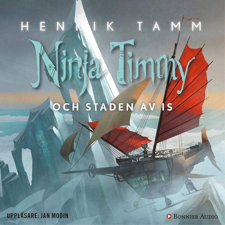 Henrik Tamm - Ninja Timmy och staden av is, Ljudbok