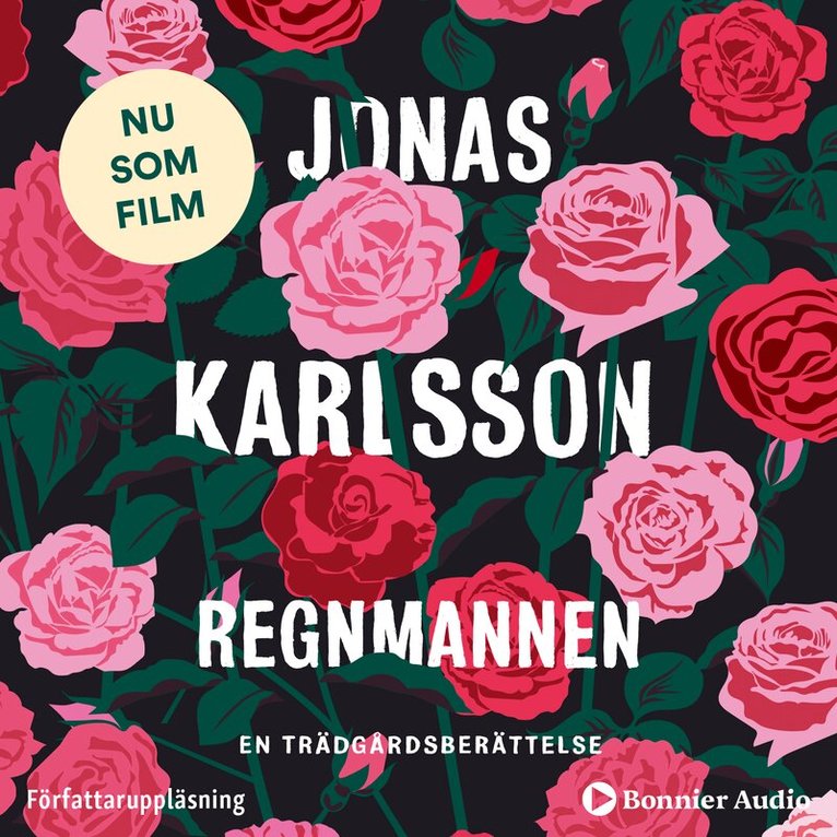 Jonas Karlsson - Regnmannen : en trädgårdsberättelse, Ljudbok