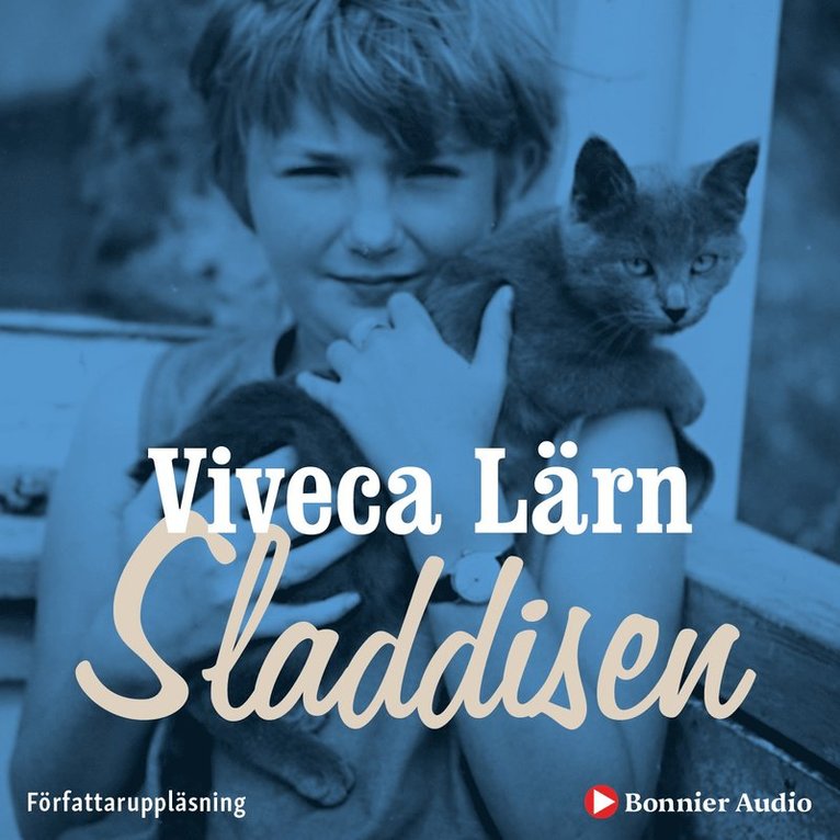 Viveca Lärn - Sladdisen : en bok om min barndom, Ljudbok