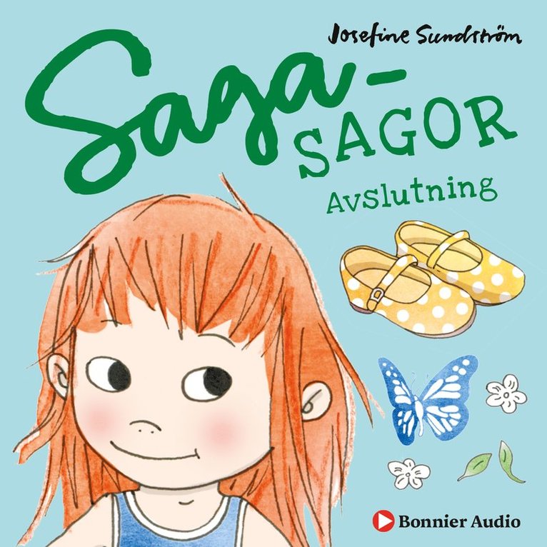 Josefine Sundström - Bananbus, finskor och en superjobbig superhjälte. Kap 5, Klapprande finskor, en somrig avslutning och ett avsked som gör ont, Ljudbok