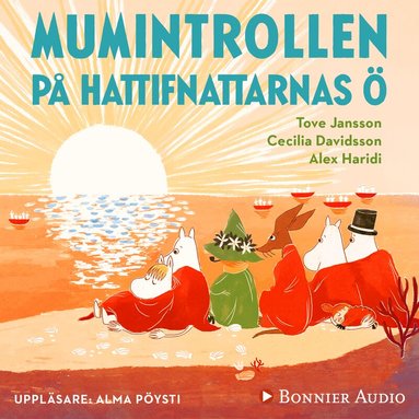 Tove Jansson, Alex Haridi, Cecilia Davidsson - Mumintrollen på hattifnattarnas ö (från sagosamlingen "Sagor från Mumindalen"), Ljudbok