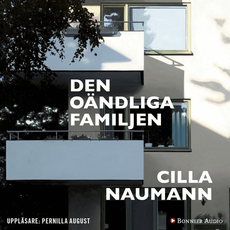 Cilla Naumann - Den oändliga familjen, Ljudbok
