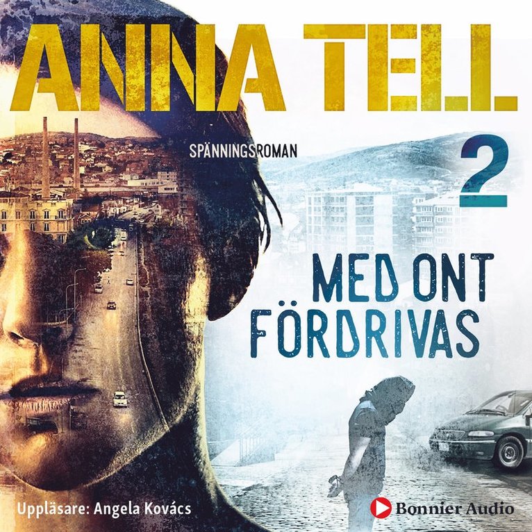Anna Tell - Med ont fördrivas, Ljudbok