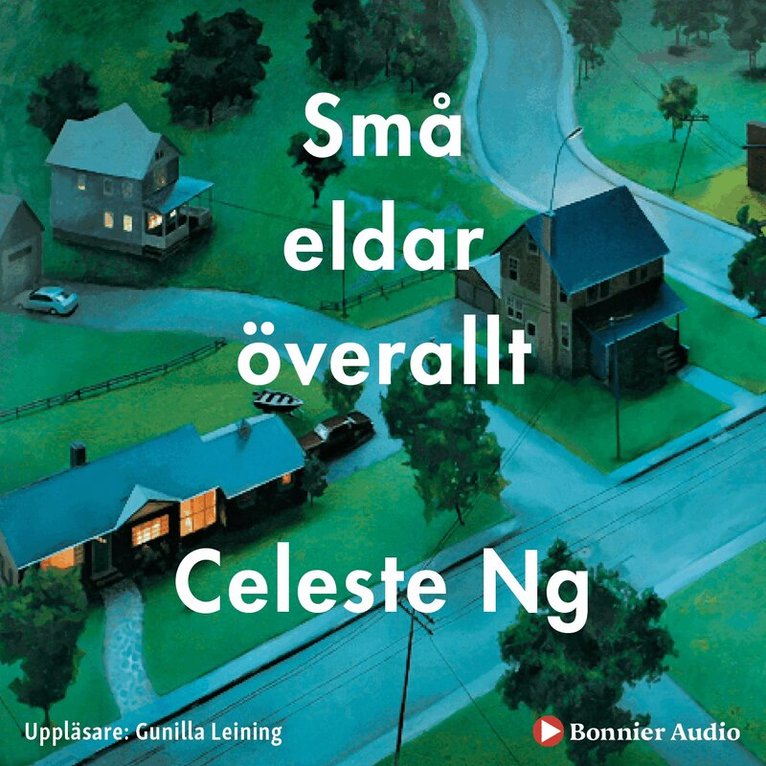 Celeste Ng - Små eldar överallt, Ljudbok