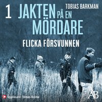 Jakten p� en m�rdare: Flicka f�rsvunnen