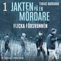 Jakten p� en m�rdare: Flicka f�rsvunnen