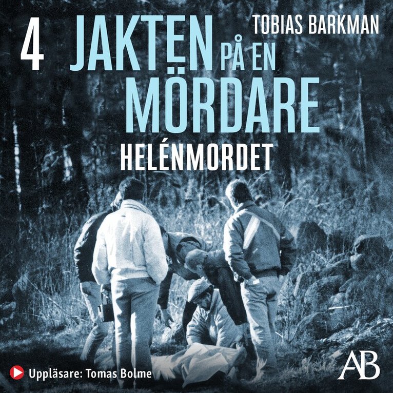 Tobias Barkman - Jakten på en mördare: Helénmordet, Ljudbok