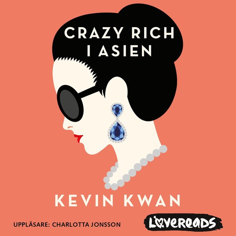Kevin Kwan - Crazy rich i Asien, Ljudbok