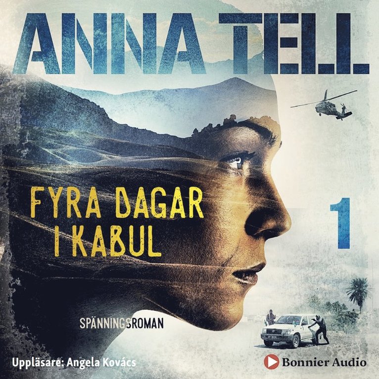 Anna Tell - Fyra dagar i Kabul, Ljudbok