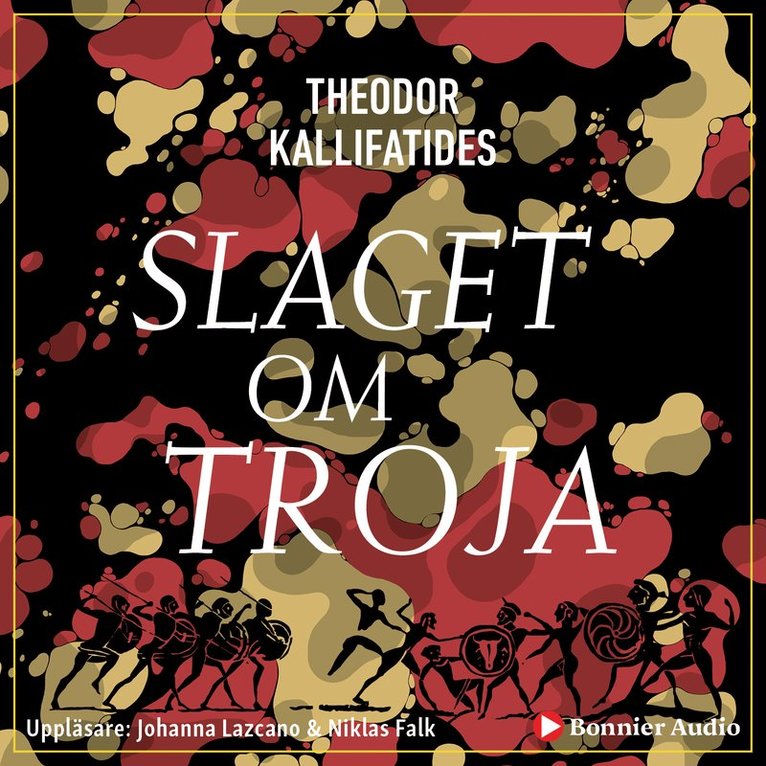 Theodor Kallifatides - Slaget om Troja, Ljudbok