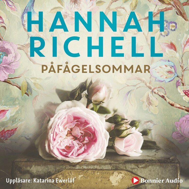 Hannah Richell - Påfågelsommar, Ljudbok