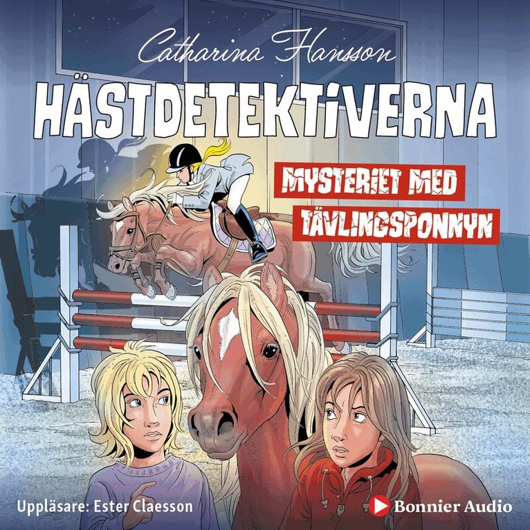 Catharina Hansson - Mysteriet med tävlingsponnyn, Ljudbok