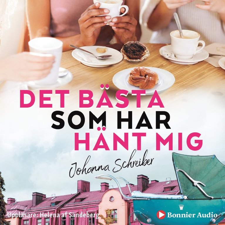 Johanna Schreiber - Det bästa som har hänt mig, Ljudbok