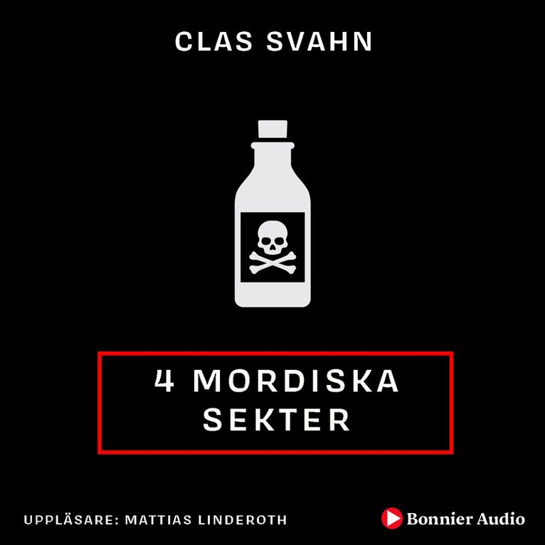 Clas Svahn - Fyra mordiska sekter : -, Ljudbok