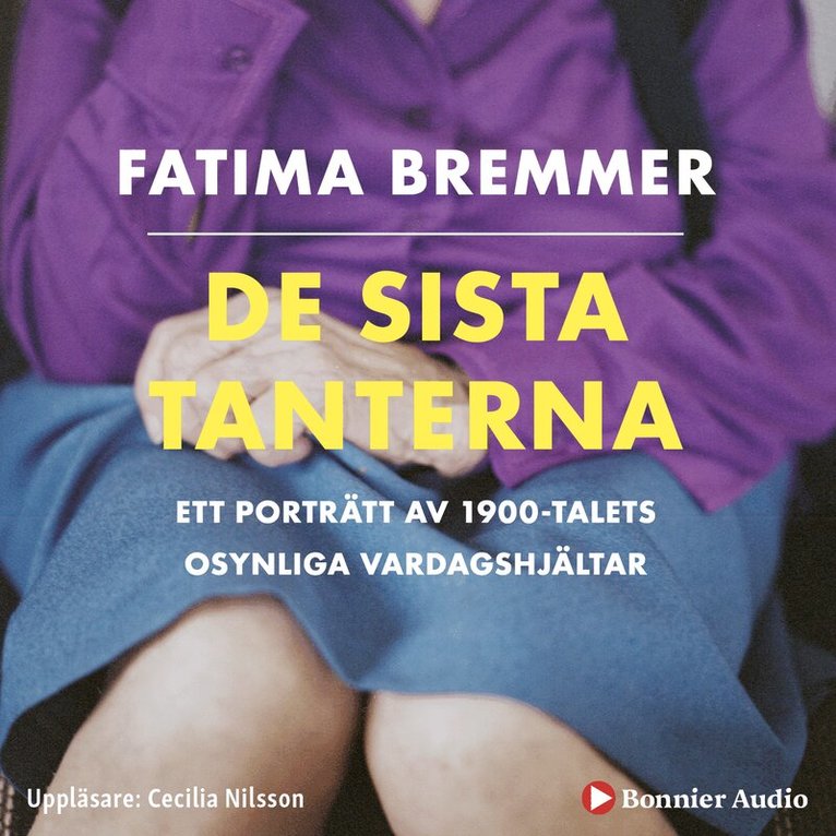 Fatima Bremmer, Magnus Wennman - De sista tanterna : från husmor till modeikon, Ljudbok