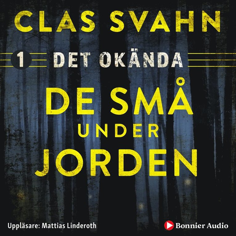 Clas Svahn - De små under jorden, Ljudbok