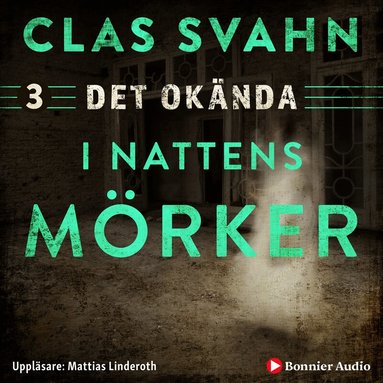 Clas Svahn - I nattens mörker, Ljudbok