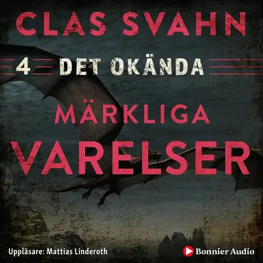Clas Svahn - Märkliga varelser, Ljudbok