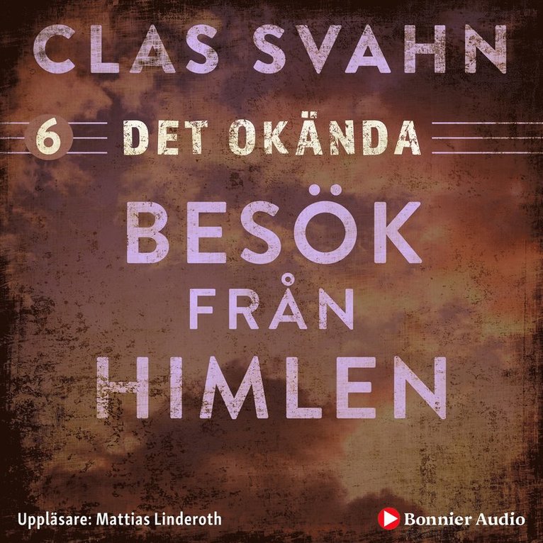Clas Svahn - Besök från himlen, Ljudbok