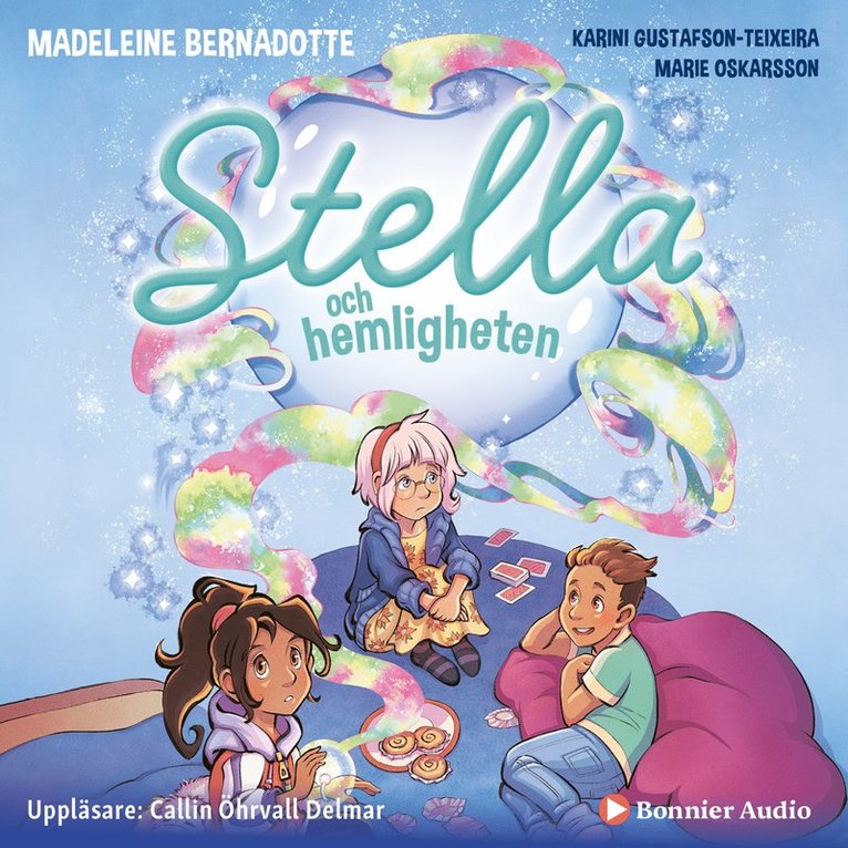 Madeleine Bernadotte, Karini Gustafson-Teixeira, Marie Oskarsson - Stella och hemligheten, Ljudbok