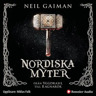 Neil Gaiman - Nordiska myter : från Yggdrasil till Ragnarök, Ljudbok