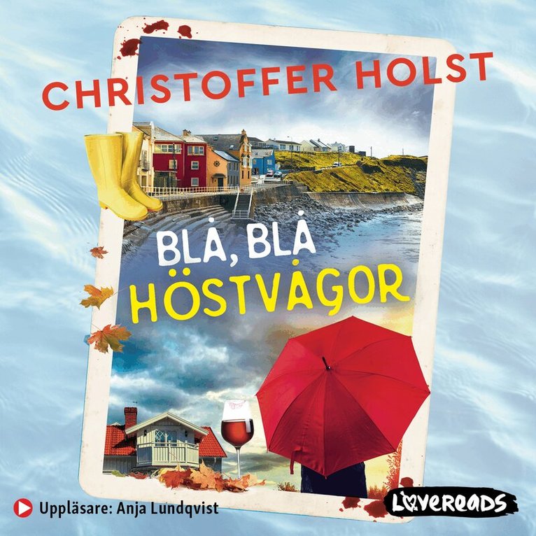 Christoffer Holst - Blå, blå höstvågor, Ljudbok