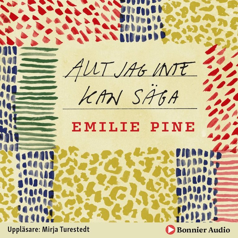 Emilie Pine - Allt jag inte kan säga, Ljudbok