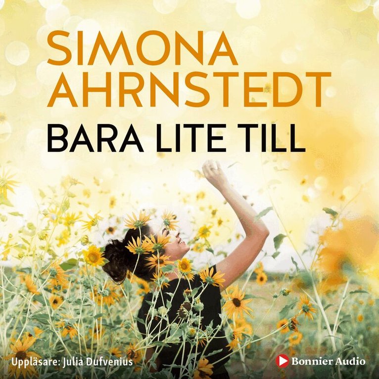 Simona Ahrnstedt - Bara lite till, Ljudbok
