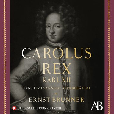 Ernst Brunner - Carolus Rex, Ljudbok
