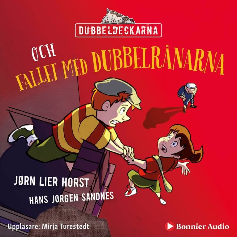 Jørn Lier Horst - Dubbeldeckarna och fallet med dubbelrånarna, Ljudbok