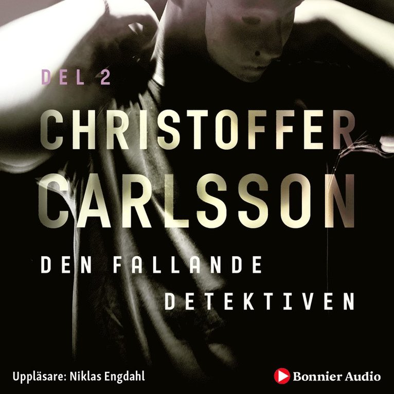 Christoffer Carlsson - Den fallande detektiven, Ljudbok