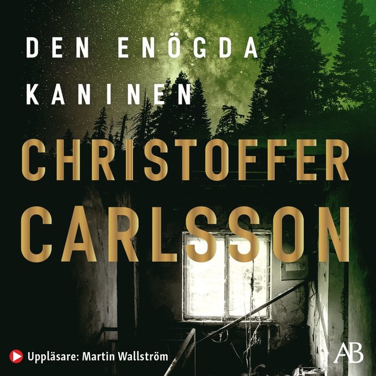 Christoffer Carlsson - Den enögda kaninen, Ljudbok