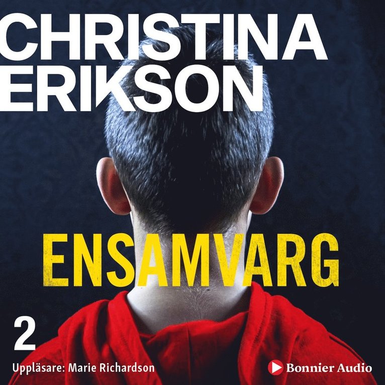 Christina Erikson - Ensamvarg, Ljudbok