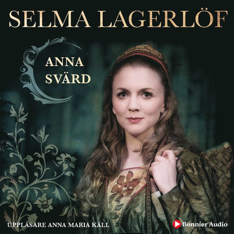 Selma Lagerlöf - Anna Svärd, Ljudbok