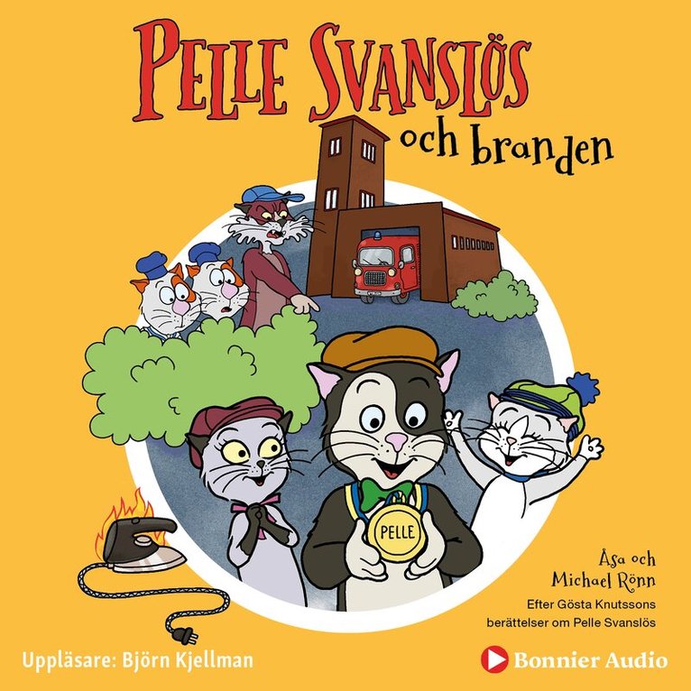 Gösta Knutsson, Åsa Rönn, Michael Rönn - Pelle Svanslös och branden, Ljudbok