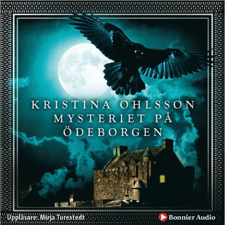 Kristina Ohlsson - Mysteriet på Ödeborgen, Ljudbok
