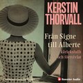 Från Signe till Alberte : kärleksfullt och förtvivlat - en spegelroman