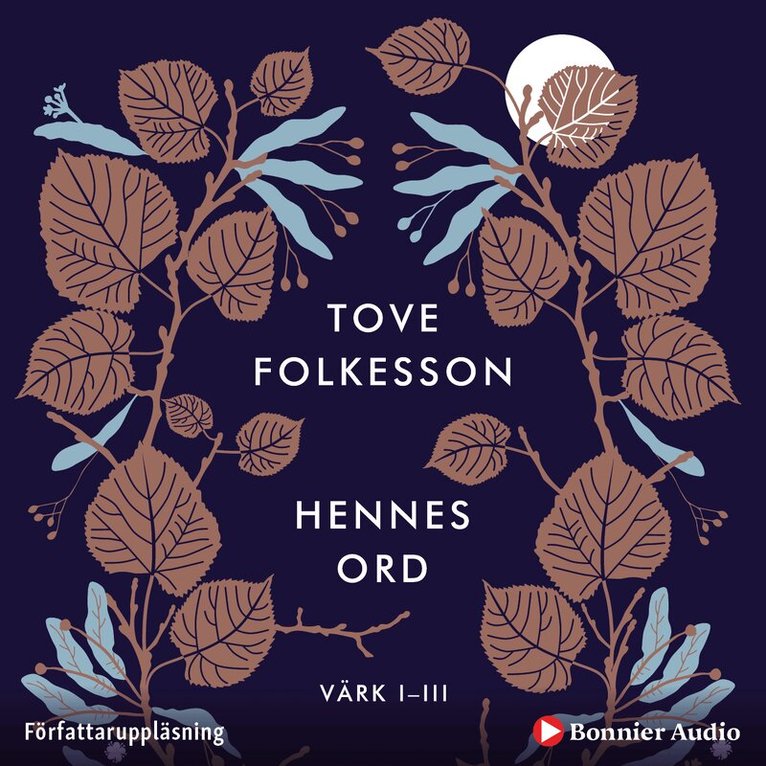Tove Folkesson - Hennes ord : värk I-III, Ljudbok