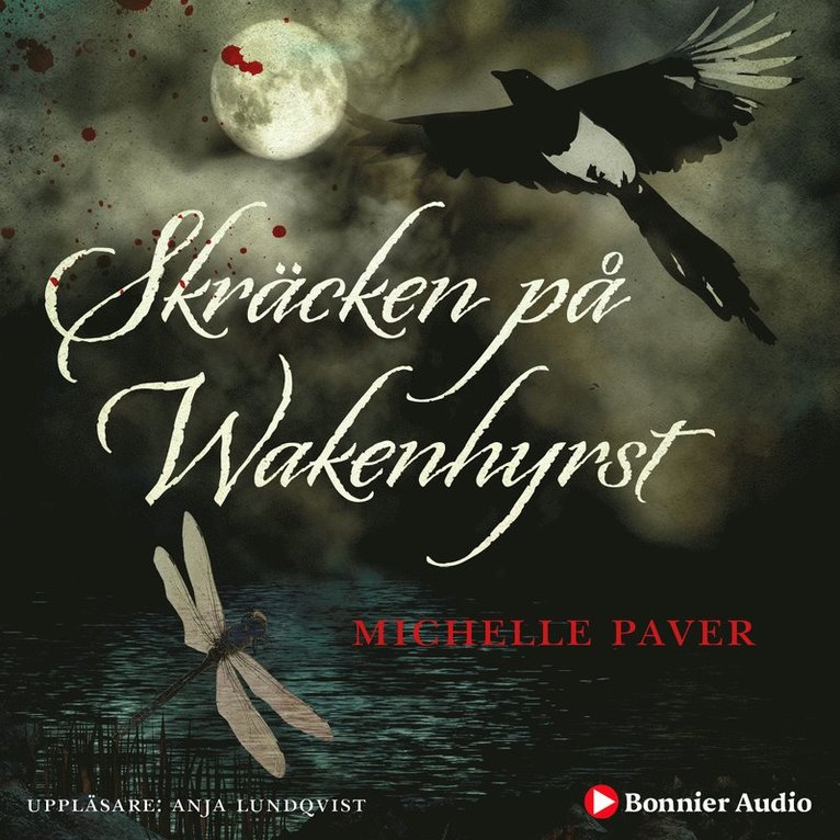 Michelle Paver - Skräcken på Wakenhyrst, Ljudbok