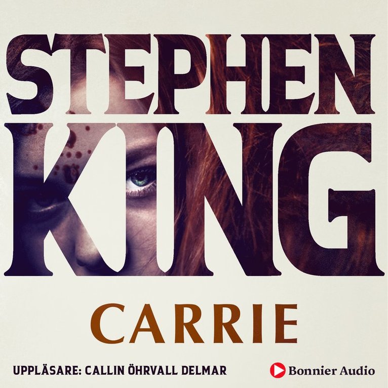 Stephen King - Carrie : en rysare om det undermedvetnas krafter, Ljudbok