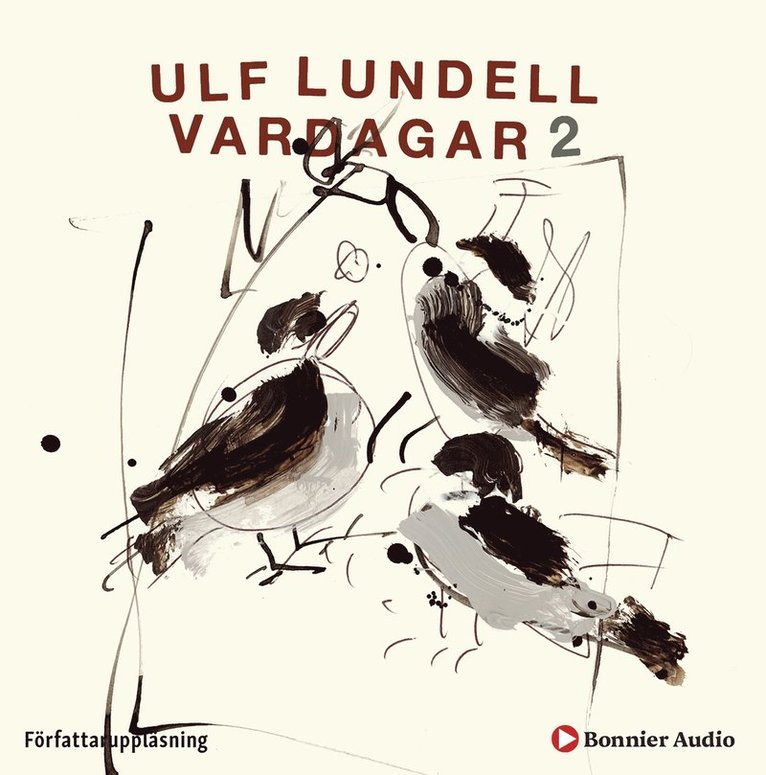 Ulf Lundell - Vardagar 2, Ljudbok